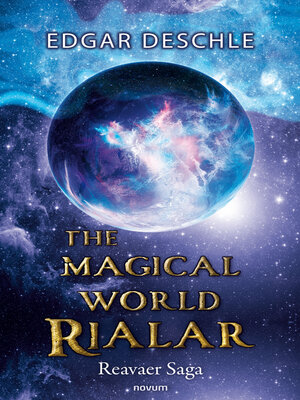 cover image of The Magical World Rialar--Reavaer Saga